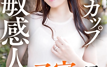 Fカップ超敏感人妻 子宮に届くデカチンで壊れかける！