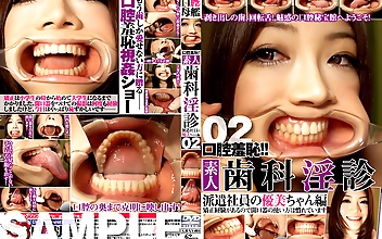 口腔羞恥！！ 素人歯科淫診02 派遣社員の優美ちゃん編
