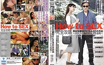 How to SEX 完全攻略 熟女を腰砕けにする20の方法
